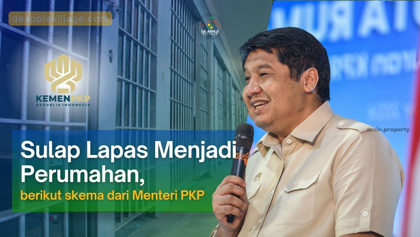 Sulap Lapas Menjadi Perumahan, berikut skema dari Menteri PKP
