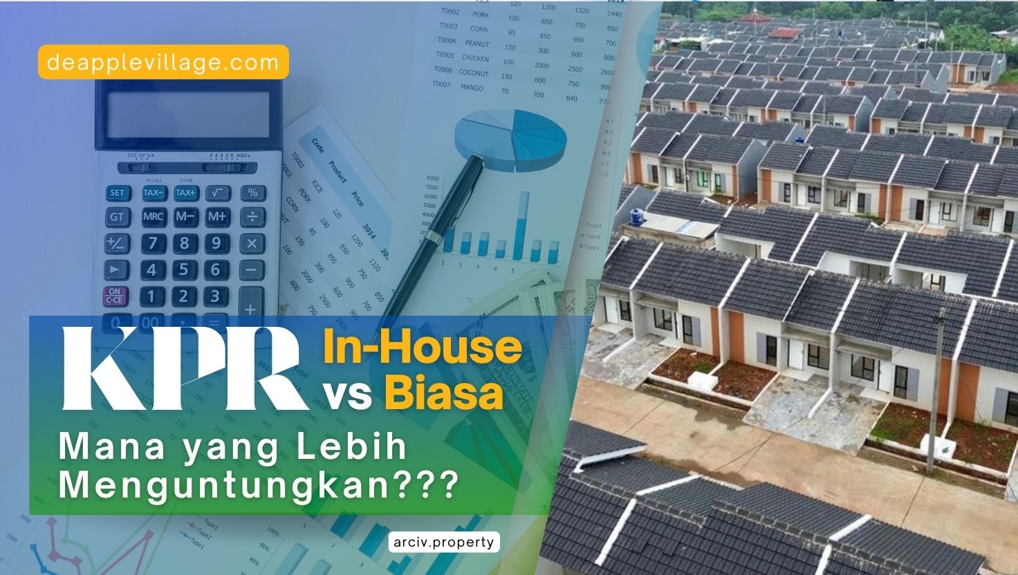KPR In-House vs KPR Biasa: Mana yang Lebih Menguntungkan?