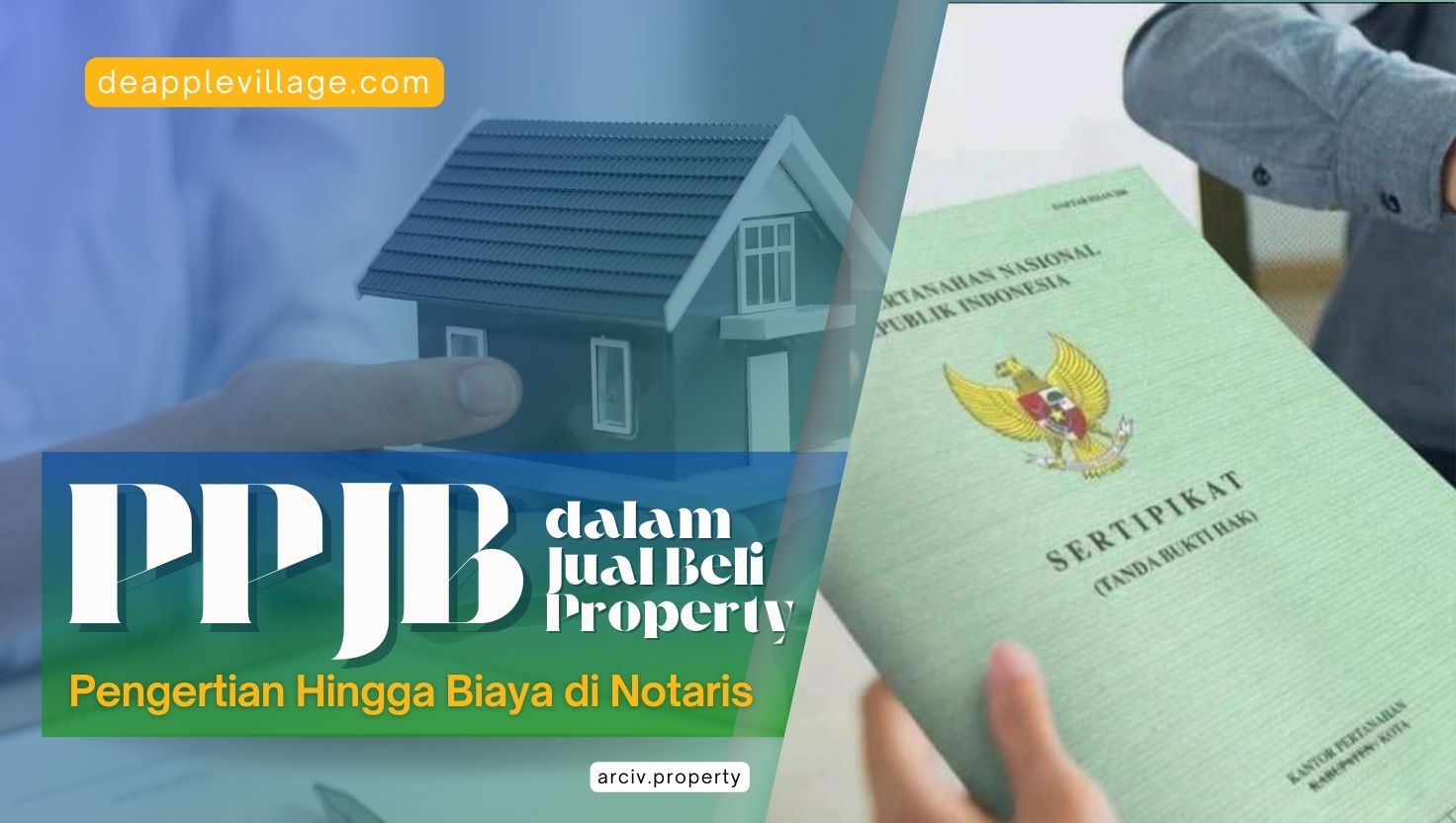 PPJB dalam Jual Beli Properti: Penjelasan hingga Biaya-nya