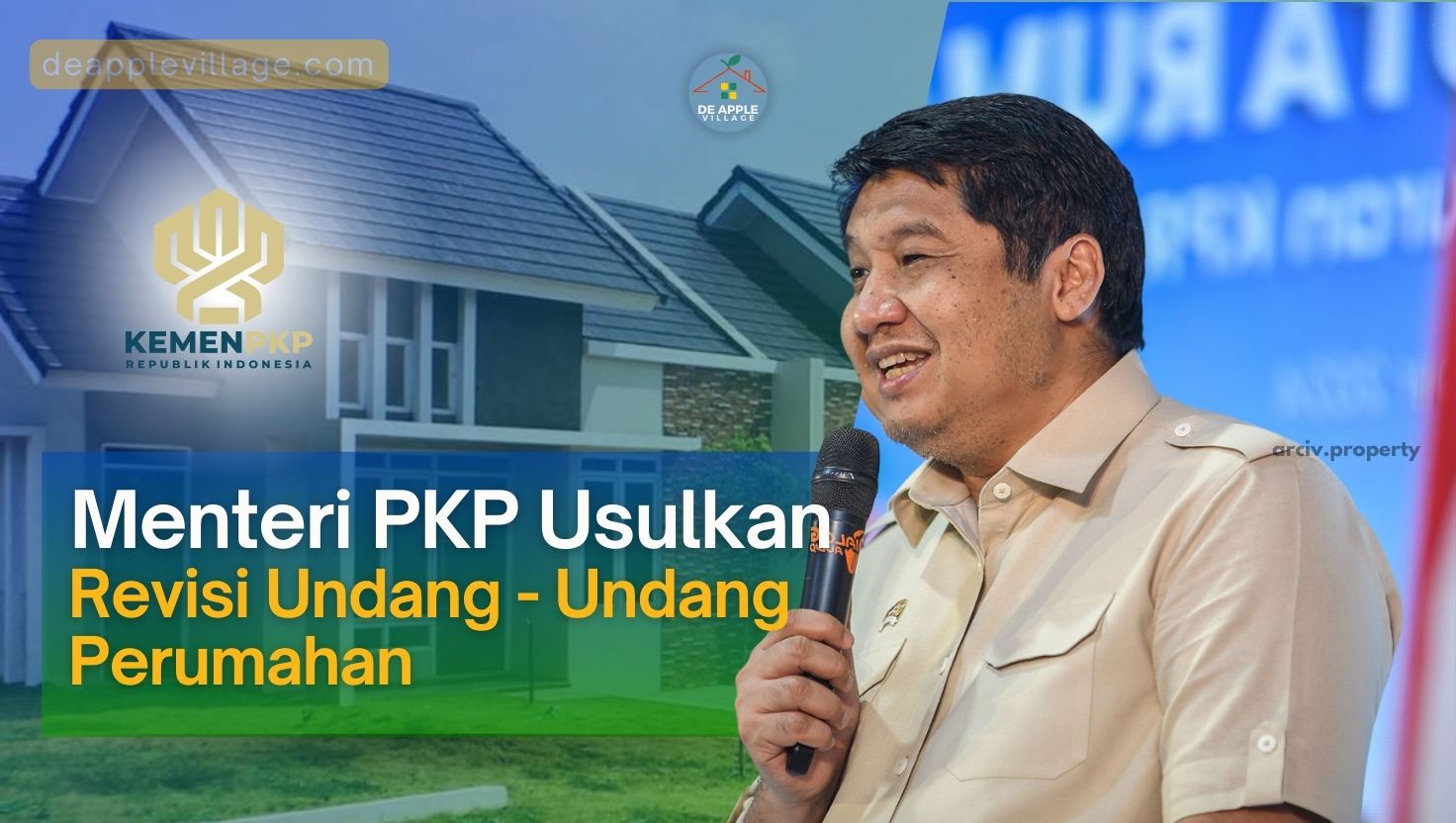 Menteri PKP Usulkan Revisi Undang – Undang Perumahan