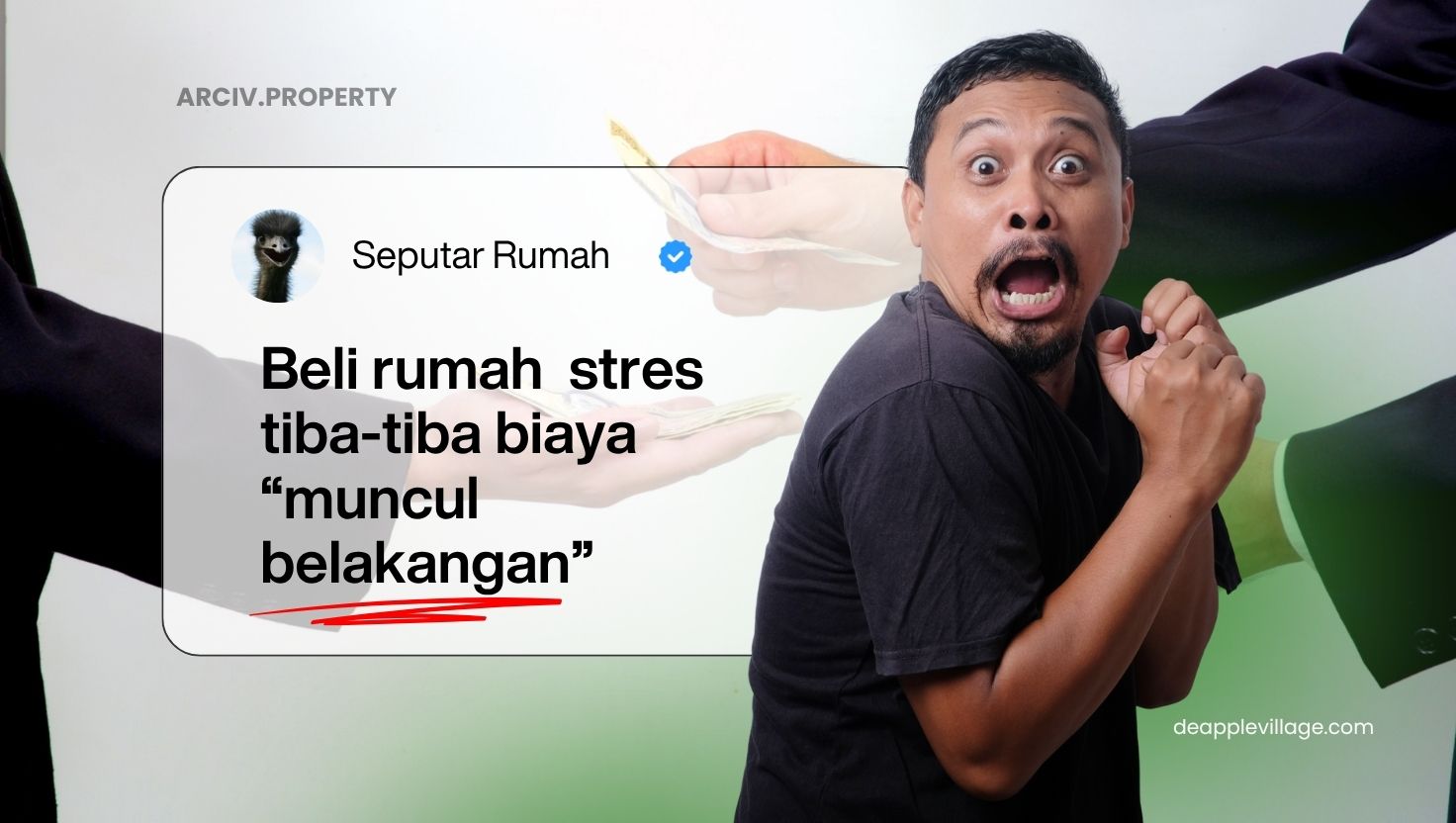 Nggak Mau Kejutan Saat Beli Rumah? Pilih yang Biayanya Transparan dari Awal!
